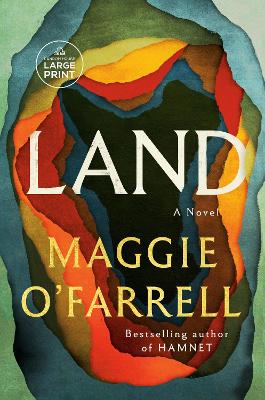 "Land" by O'Farrell, Maggie, 1972-