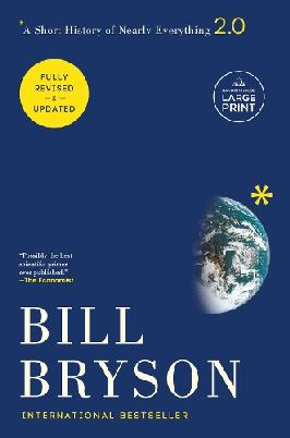 "A Short History of Nearly Everything 2.0" by Bryson, Bill, 1951-
