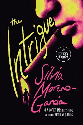"The Intrigue" by Moreno-Garcia, Silvia