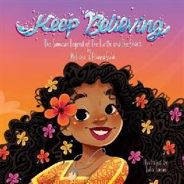 "Keep Believing" by Su'a, Melissa L.