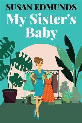 "My Sister's Baby" by Edmunds, Susan