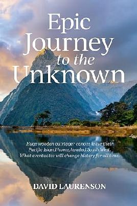 "Epic Journey to the Unknown Realms of the Pacific" by Laurenson, David