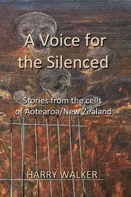 "A Voice for the Silenced" by Walker, Harry, 1947-