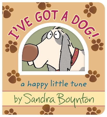 "I've Got A Dog!" by Boynton, Sandra, 1953-