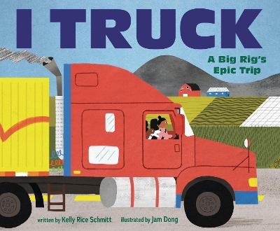"I Truck" by Schmitt, Kelly Rice, 1987-