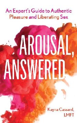 "Arousal, Answered" by Cassard, Kayna