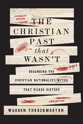"The Christian Past That Wasn't" by Throckmorton, Warren