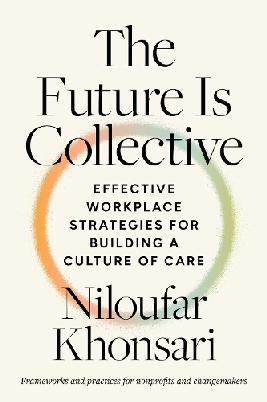 "The Future Is Collective" by Khonsari, Niloufar