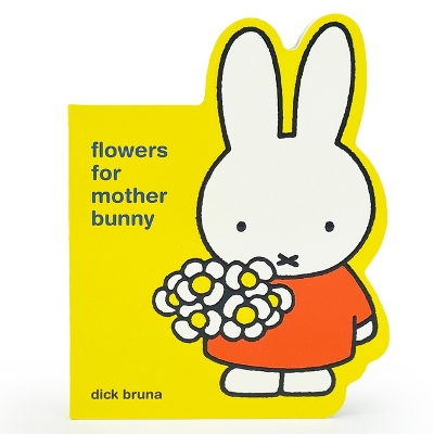 "Flowers for Mother Bunny" by Bruna, Dick, 1927-2017