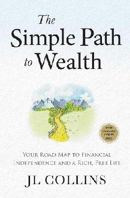 "The Simple Path to Wealth" by Collins, J. L. (Blogger)