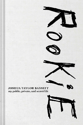 "Rookie" by Bassett, Joshua, 2000-