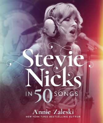 "Stevie Nicks in 50 Songs" by Zaleski, Annie