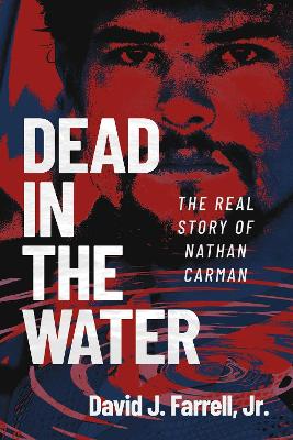 "Dead in the Water" by Farrell, David J.