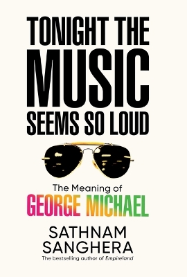 "Tonight the Music Seems So Loud" by Sanghera, Sathnam, 1976-