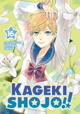 "Kageki Shojo!!" by Saiki, Kumiko