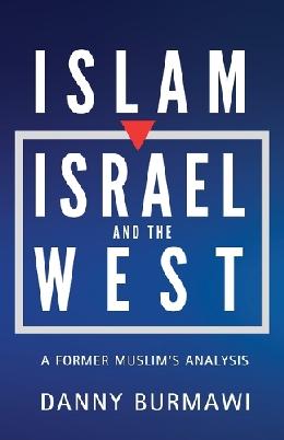 "Islam, Israel, and the West" by Burmawi, Danny