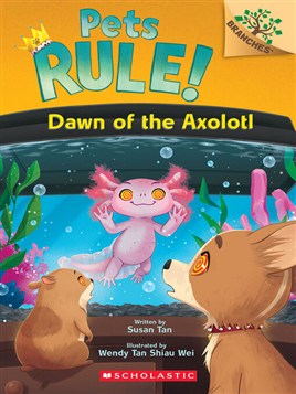 "Dawn of the Axolotl" by Tan, Susan