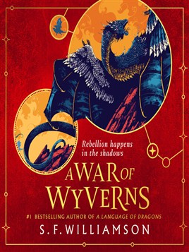 "A War of Wyverns" by Williamson, S. F.