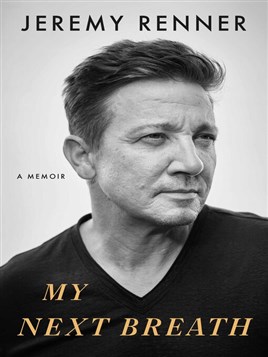"My Next Breath" by Renner, Jeremy, 1971-