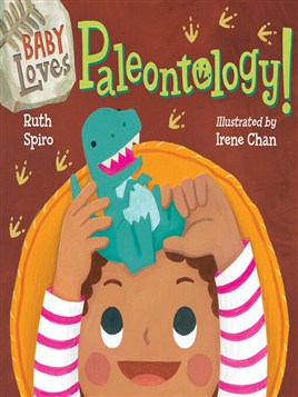 "Baby Loves Paleontology" by Spiro, Ruth