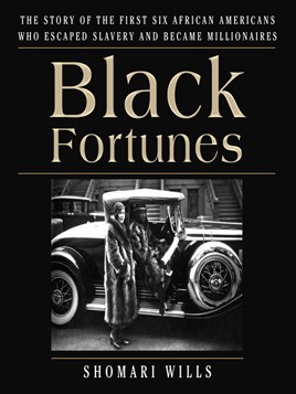 "Black Fortunes" by Wills, Shomari