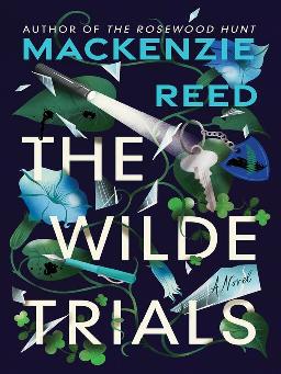 "The Wilde Trials" by Reed, Mackenzie