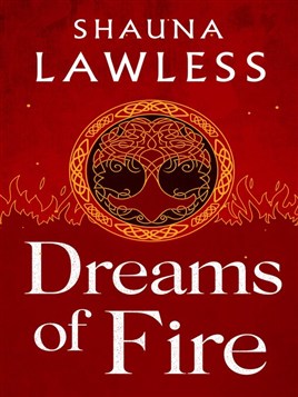 "Dreams of Fire" by Lawless, Shauna