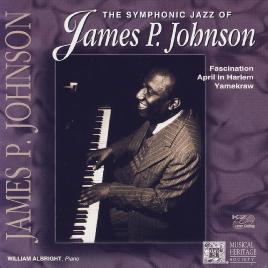 The Symphonic Jazz Of James P. Johnson The Symphonic Jazz Of James P. Johnson