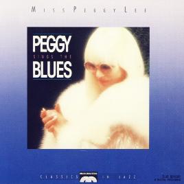 Peggy Lee Sings The Blues Peggy Lee Sings The Blues
