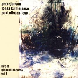 Jonas Kulhammar, Paal Nilssen-Love, And Peter Janson Jonas Kulhammar, Paal Nilssen-Love, And Peter Janson