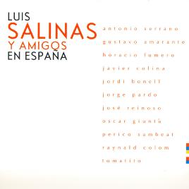 Luis Salinas Y Amigos En España Luis Salinas Y Amigos En España