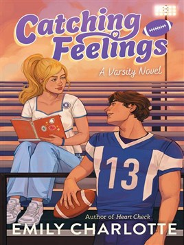 "Catching Feelings" by Charlotte, Emily