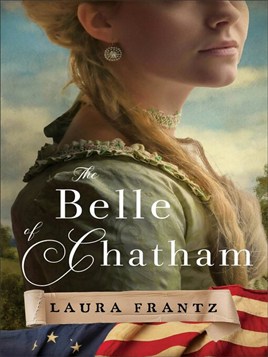 "The Belle of Chatham" by Frantz, Laura