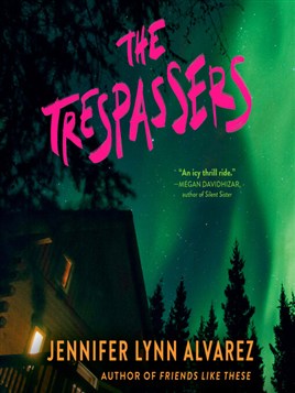 "The Trespassers" by Alvarez, Jennifer Lynn