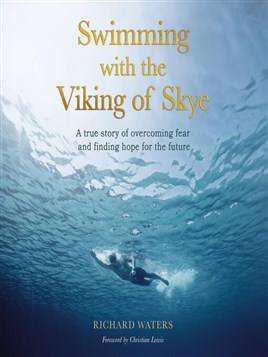 "Swimming With the Viking of Skye" by Waters, Richard (Travel writer)