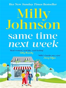 "Same Time Bext Week" by Johnson, Milly, 1964-