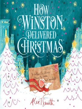 "How Winston Delivered Christmas" by Smith, Alex T.