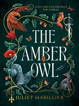 "The Amber Owl" by Marillier, Juliet, 1948-
