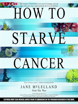 "How to Starve Cancer" by McLelland, Jane