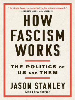 "How Fascism Works" by Stanley, Jason