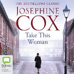 "Take This Woman" by Cox, Josephine, 1938-2020