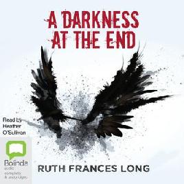 "A Darkness at the End" by Long, Ruth Frances, 1971-