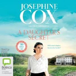 "A Daughter's Secret" by Cox, Josephine, 1938-2020