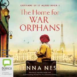 "The Home for War Orphans" by Ness, Jenna