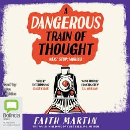 "A Dangerous Train of Thought" by Martin, Faith, pseud
