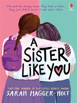 "A Sister Like You" by Hagger-Holt, Sarah