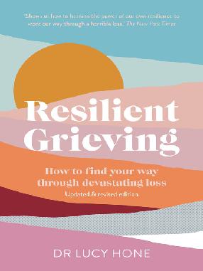 "Resilient Grieving" by Hone, Lucy, 1968-