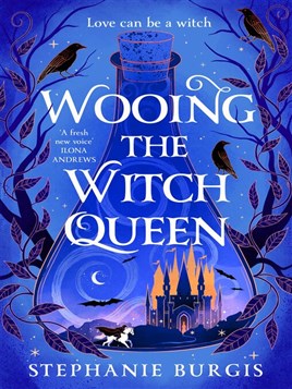 "Wooing the Witch Queen" by Burgis, Stephanie