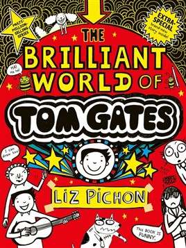 "The Brilliant World of Tom Gates" by Pichon, Liz, 1963-