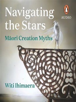 "Navigating the Stars" by Ihimaera, Witi, 1944-